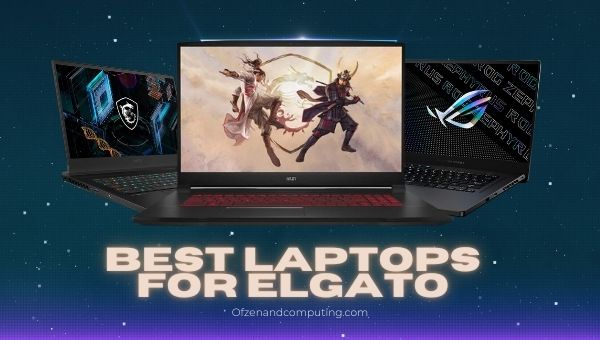 Os melhores laptops para Elgato