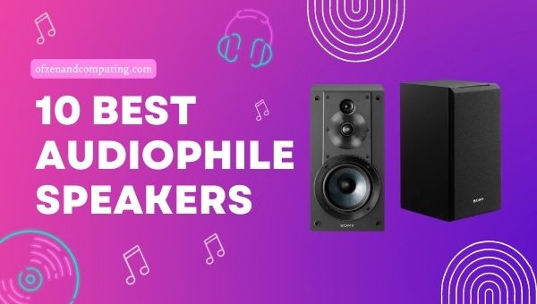 10 meilleurs haut-parleurs audiophiles