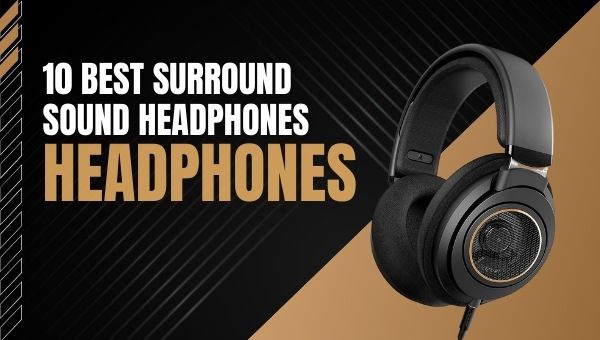 10 beste surround sound-hoofdtelefoons