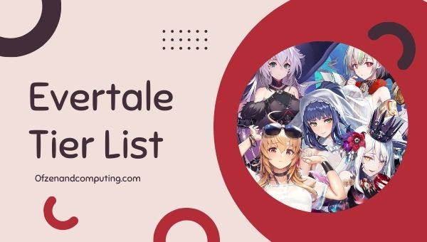 Evertale Tier List ([nmf] [cy]) Classificação dos melhores personagens