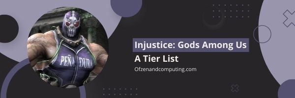 Injustice: Gods Among Us Una lista de niveles (2022)