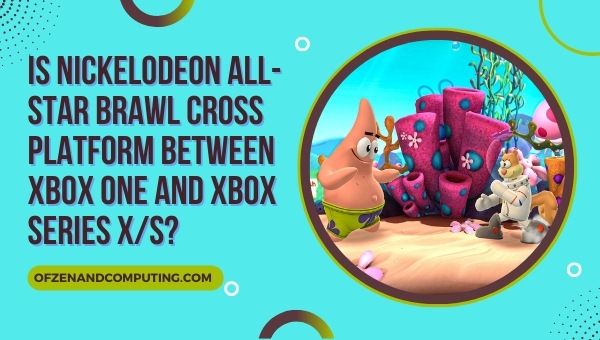 Is Nickelodeon All-Star Brawl Cross-Platform Between Xbox One and Xbox Series X/S?
