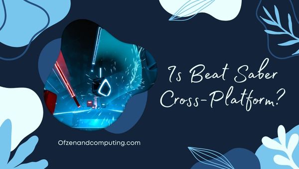 Is Beat Saber Cross-Platform in 2023? [PC, PS4, Xbox, PS5]