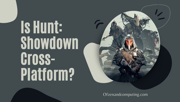 Is Hunt Showdown platformonafhankelijk in [cy]? [PC, PS4, Xbox, PS5]