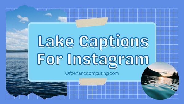 Lake Captions For Instagram (2022) Funny, Good, Cute, Boat