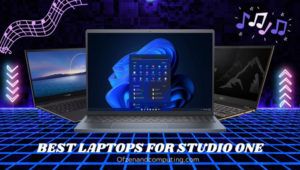Meilleurs ordinateurs portables pour Studio One