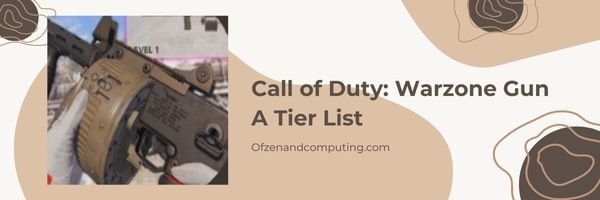 Liste de niveaux A de Call of Duty Warzone Gun (2024)