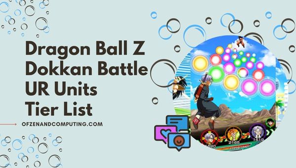 Lista poziomów jednostek Dragon Ball Z Dokkan Battle UR (2024)