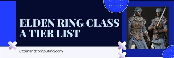 Lista de Nível Classe A de Elden Ring (2023)