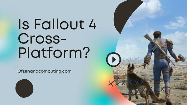 Is Fallout 4 Cross-Platform in [cy]? [PC, PS4, Xbox One]