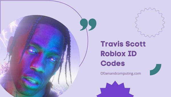 Travis Scott Roblox ID Codes (2022) Song-/Musik-IDs