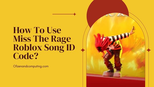 Comment utiliser le code d'identification de la chanson Miss The Rage Roblox ?