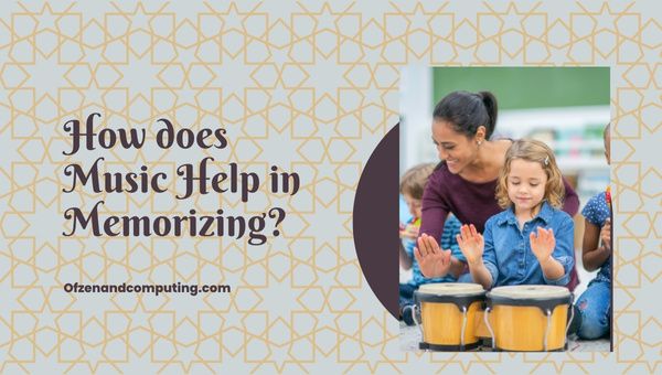 How Does Music Help In Memorizing?