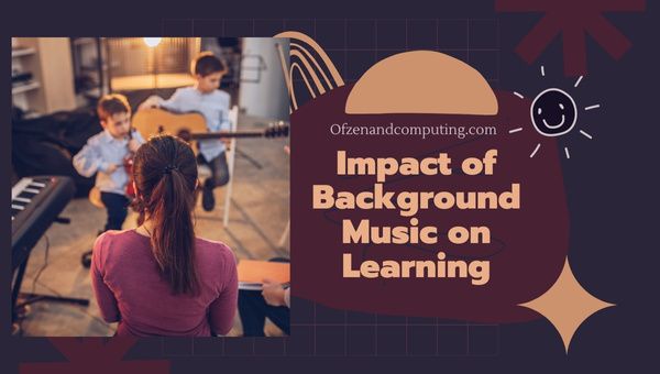 Impact de la musique de fond sur l'apprentissage