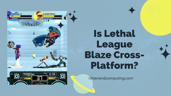 Lethal League Blaze ข้ามแพลตฟอร์มในปี 2023 หรือไม่
