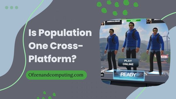 Onko Population One Cross-Platform vuonna 2023?