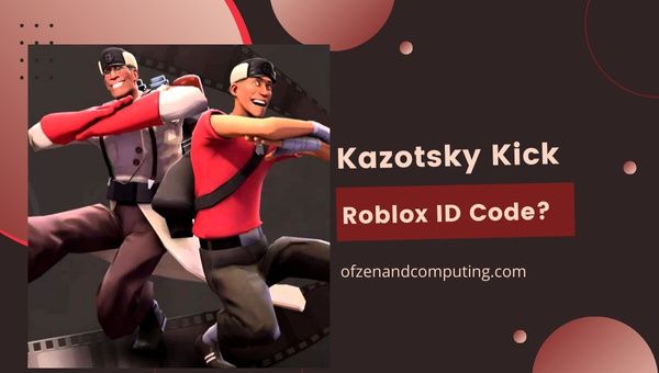 Kazotsky Kick Roblox ID Codes (2022) Team Fortress 2 Song