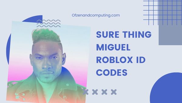 Sure Thing Roblox ID Codes (2022) Miguel Song / Music IDs