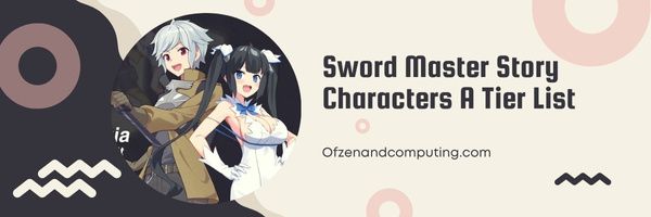 Sword Master Story Een lijst met niveaus (2024)