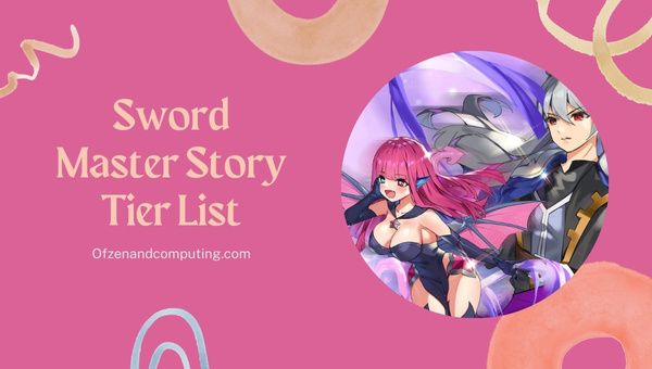 Sword Master Story Tier List (2024)