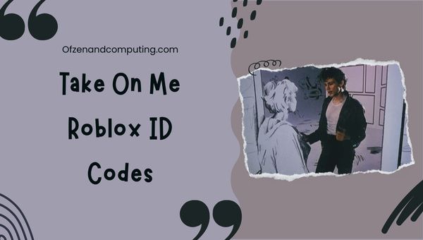Take On Me Roblox ID-Codes (2022) A-Ha Song-/Musik-IDs