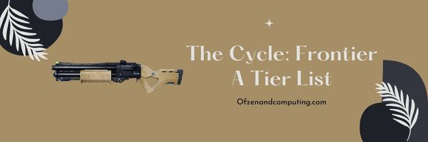 รายการ The Cycle Frontier A Tier (2024)