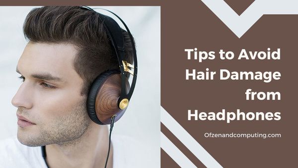 Consejos para evitar daños en el cabello por los auriculares 1