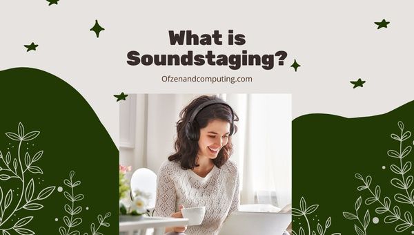 Soundstaging คืออะไร