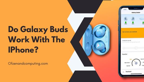 Werken Galaxy Buds met de iPhone?