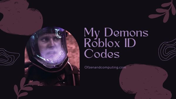 My Demons Roblox ID Codes (2022) Starset Song / Music ID