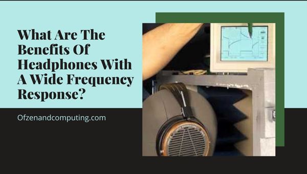 Wat zijn de voordelen van een hoofdtelefoon met een brede frequentierespons?