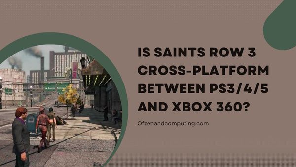 Onko Saints Row 3 cross-platform PS3/4/5:n ja Xbox 360:n välillä?