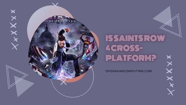 Apakah Saints Row 4 Cross-Platform di (2022)? [PC, PS4/5, Xbox]