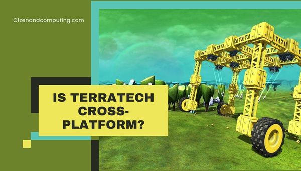 TerraTech è multipiattaforma nel 2023?