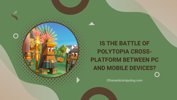 La bataille de Polytopia est-elle multiplateforme entre PC et mobile ?