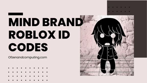 Mind Brand Roblox ID Kodları (2022) Maretu Şarkı / Müzik IDleri