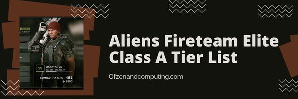 Lista de niveles de Aliens Fireteam Elite Class A (2022)