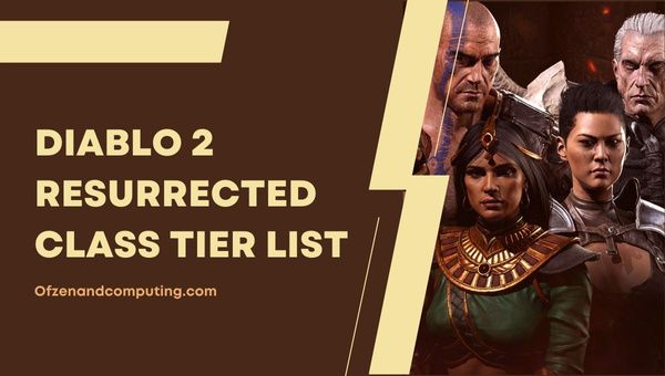 Diablo 2 Resurrected Class Tier List (2022) Mise à jour