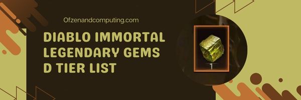 Diable Immortal Legendary Gems D Tier list (2022)