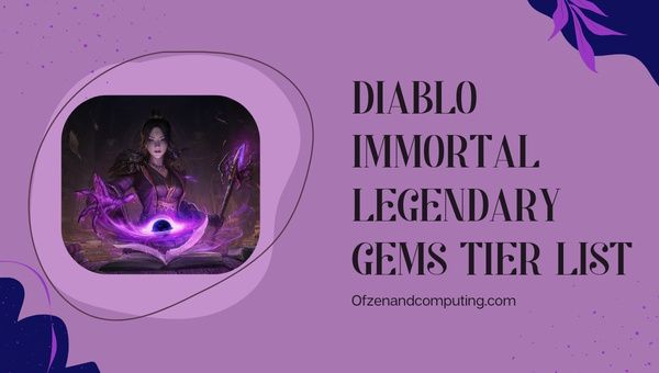 Lista poziomów legendarnych klejnotów Diablo Immortal (2022)