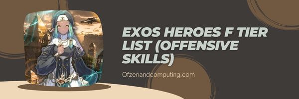 Список уровней Exos Heroes F (наступательные навыки)