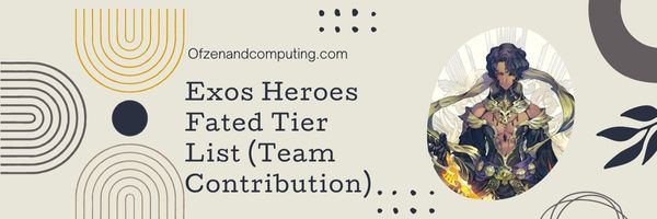Exos Heroes Fated Tier List (Командный вклад)