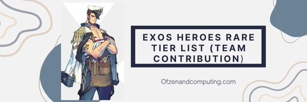 Exos Heroes Rare Tier List (Командный вклад)