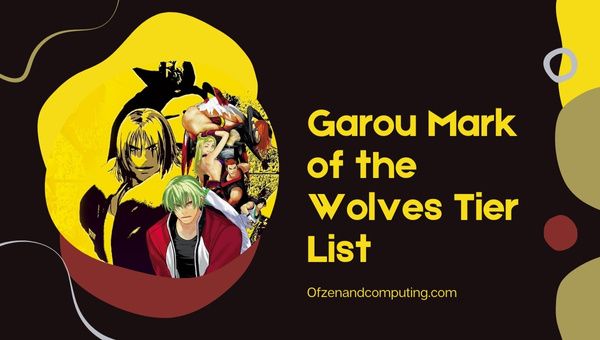 Garou Mark of the Wolves Tier List (2022) Kämpfer