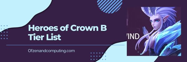 Elenco dei livelli di Heroes of Crown B (2022)