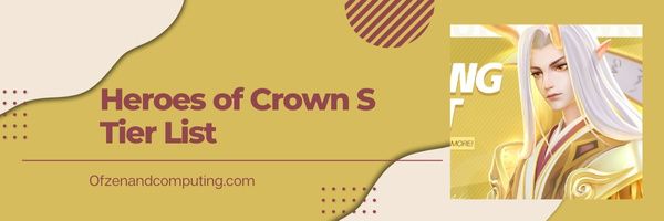 Elenco dei livelli S di Heroes of Crown (2022)
