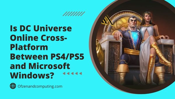 O DC Universe Online é multiplataforma entre PS4/PS5 e PC?