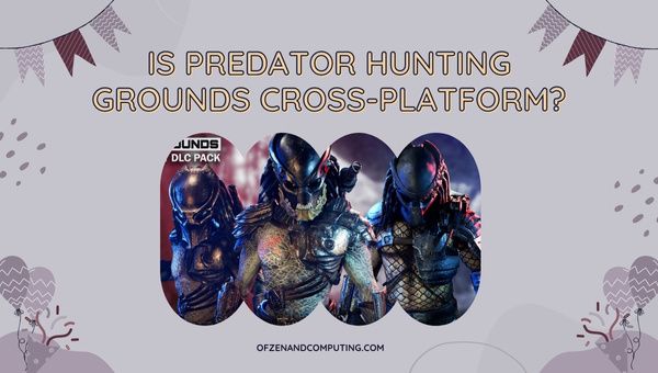 O Predator Hunting Grounds é multiplataforma em 2023?