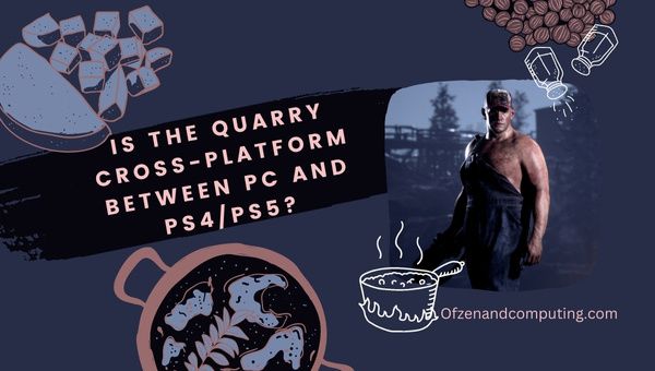 Является ли The Quarry кроссплатформенной игрой между ПК и PS4/PS5?