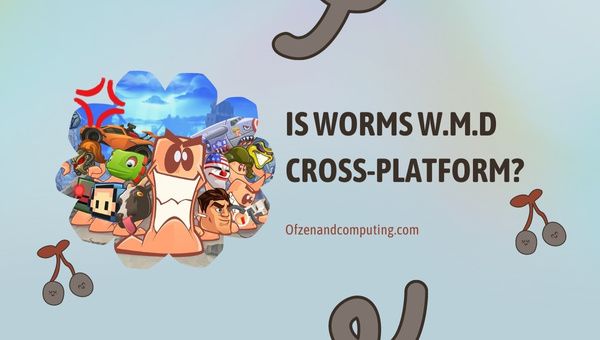 Adakah Worms WMD Cross-Platform dalam [cy]? [PC, PS4, Xbox One]